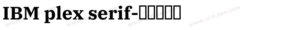 IBM plex serif字体转换